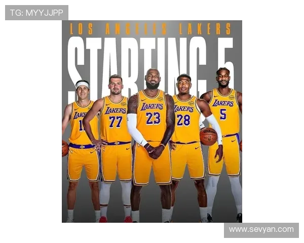 湖人新赛季核心阵容解析与球队未来竞争力全方位深度观察 湖人新赛季核心阵容解析与球队未来竞争力全方位深度观察