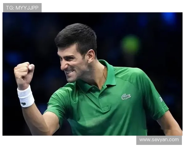 德约科维奇强势夺冠新星崛起全球网坛迎来新一轮竞争热潮 德约科维奇强势夺冠新星崛起全球网坛迎来新一轮竞争热潮